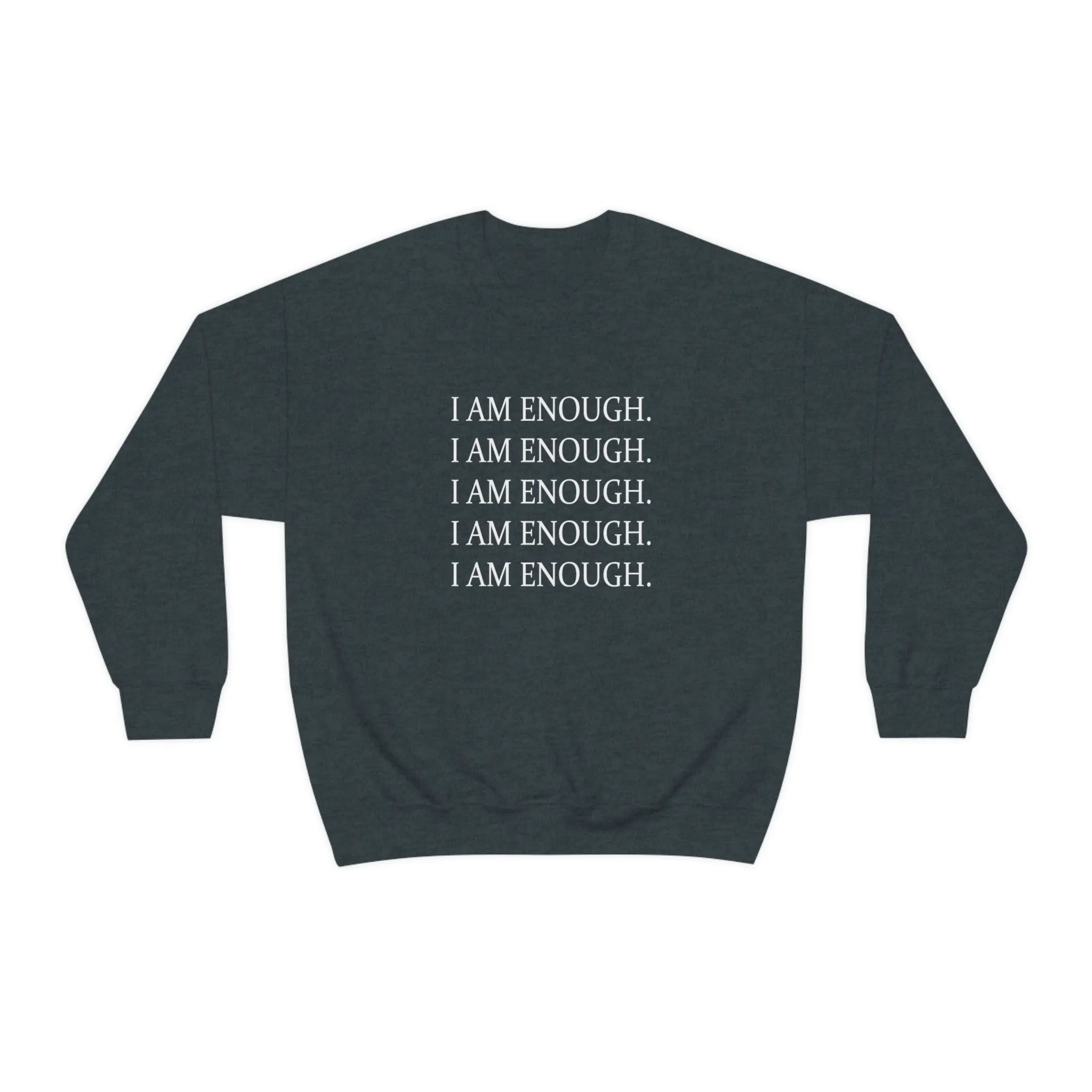FYD Unisex Sweatshirt I am enough graphic print